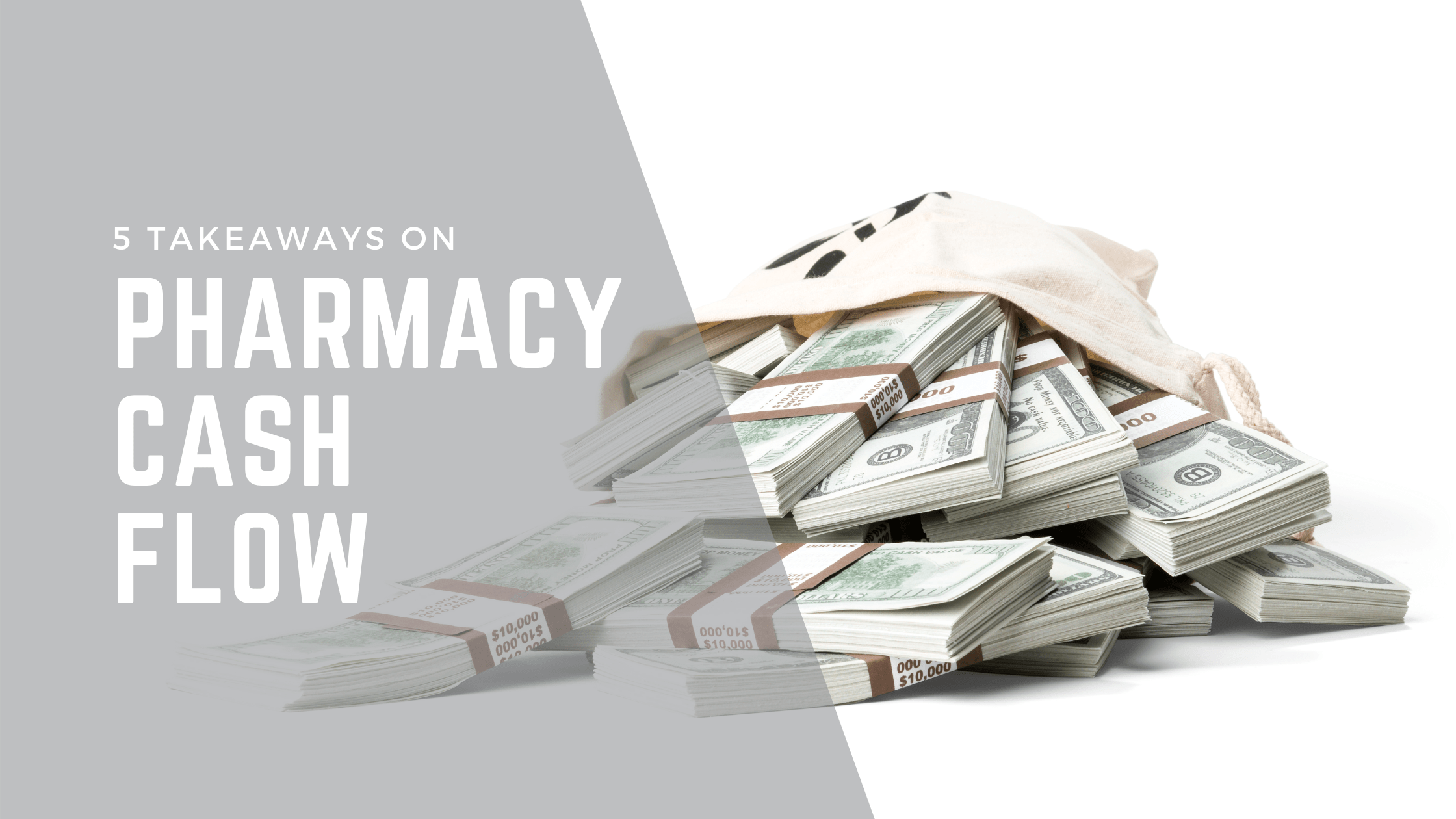 5 Takeaways on Pharmacy Cash Flow